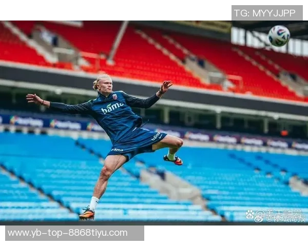 哈兰德能力日益全面曼城在90分钟内难以保持稳定表现 哈兰德能力日益全面曼城在90分钟内难以保持稳定表现